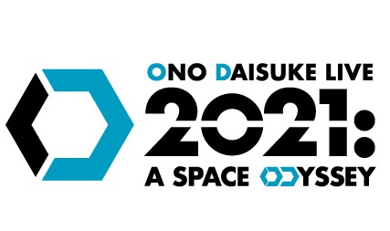 セットリスト 小野大輔 Live 21 A Space Odyssey アニメ 声優 ランキング データまとめ